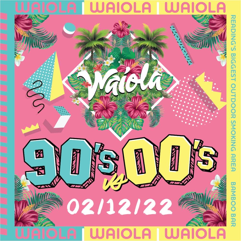 Waiola : 90’s vs 00’s