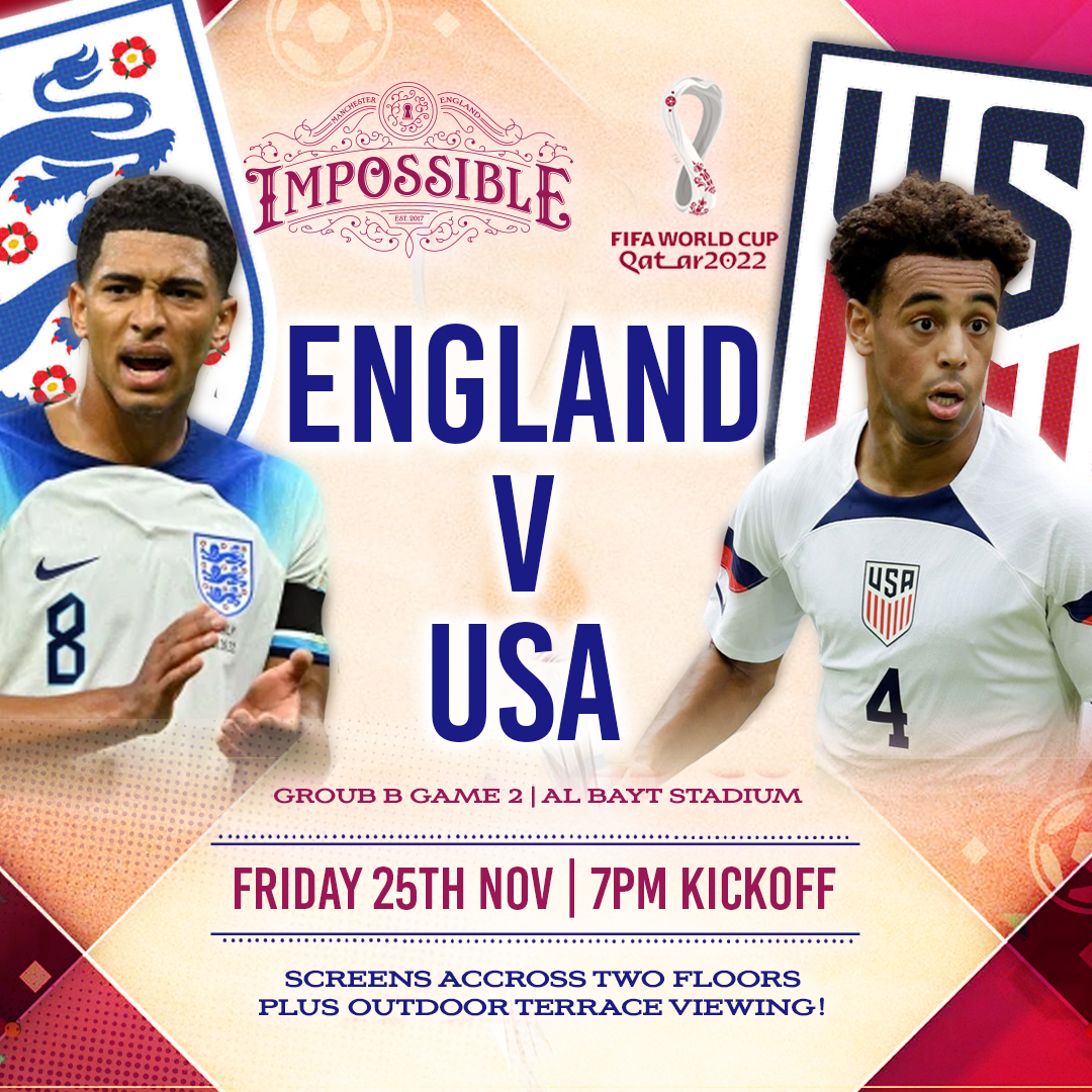 ENGLAND VS USA World Cup at Impossible Manchester, Manchester on 25th