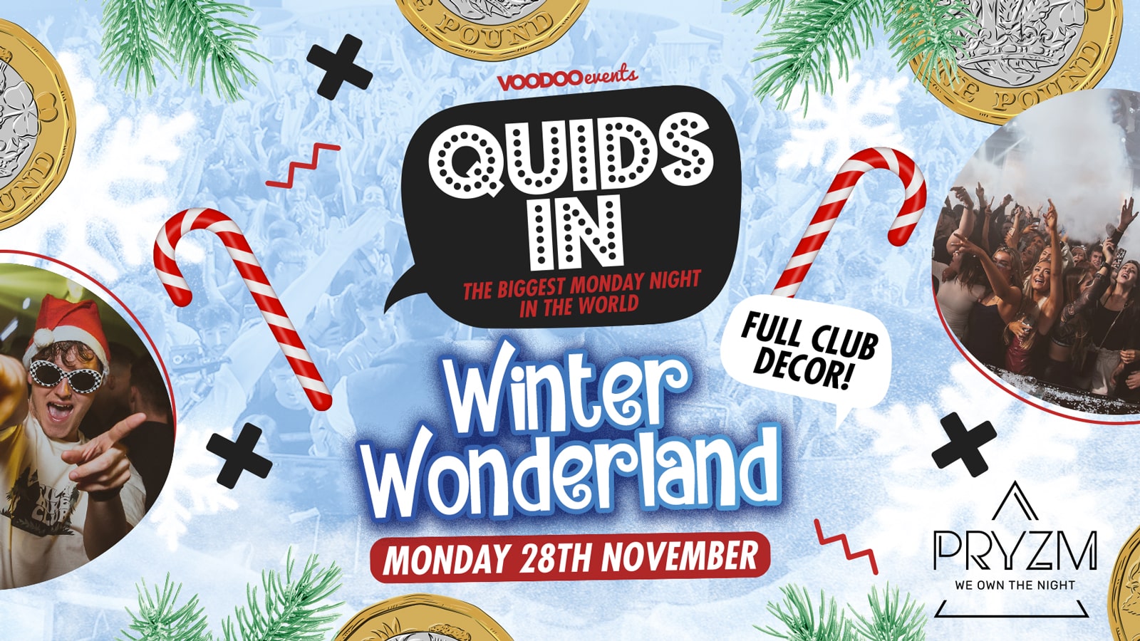 Quids In Mondays WINTER WONDERLAND – 28th November