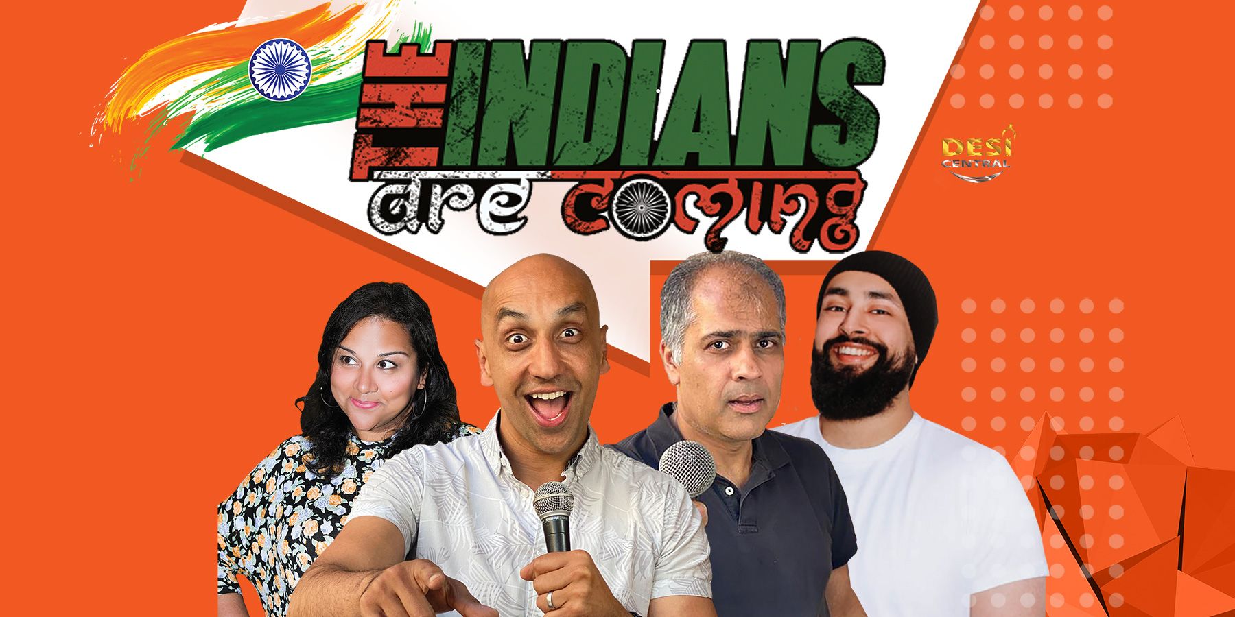 The Indians Are Coming – Wolverhampton ** SHOW 2 **
