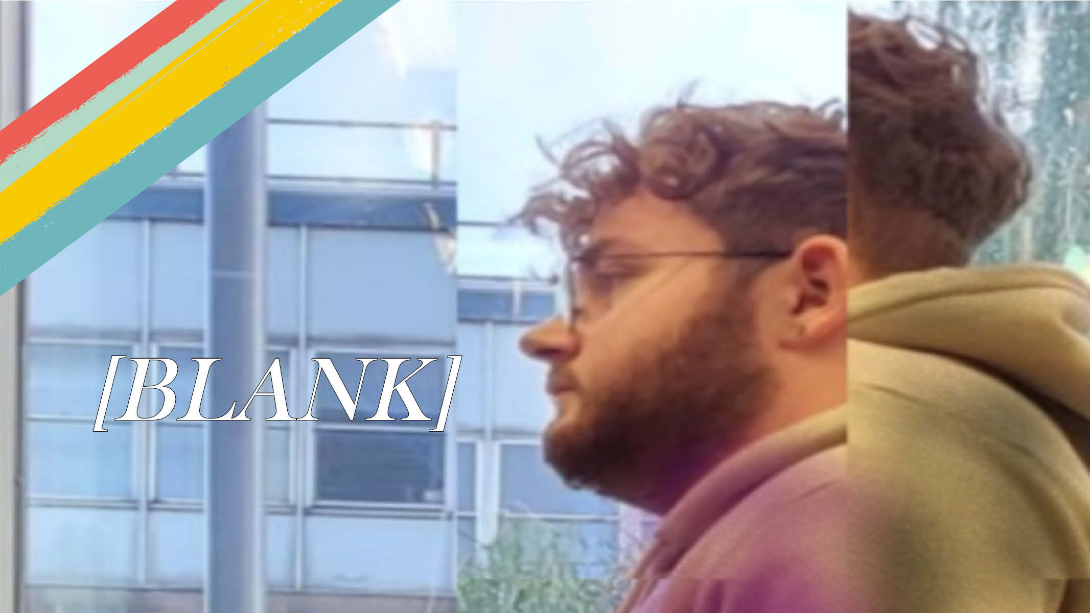 [BLANK] + Offending the Audience (Double Bill)