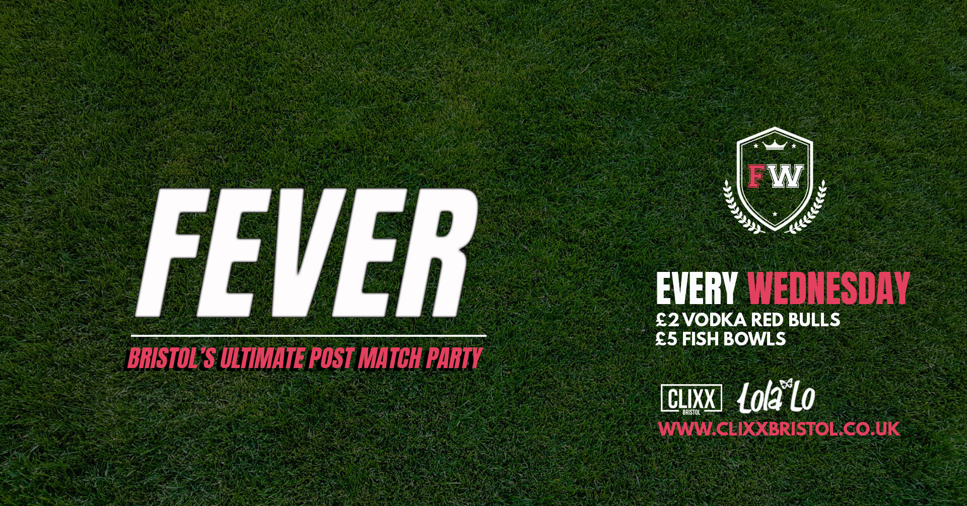 FEVER Wednesdays // Bristol’s Ultimate Post Match Party – Free shot with every ticket