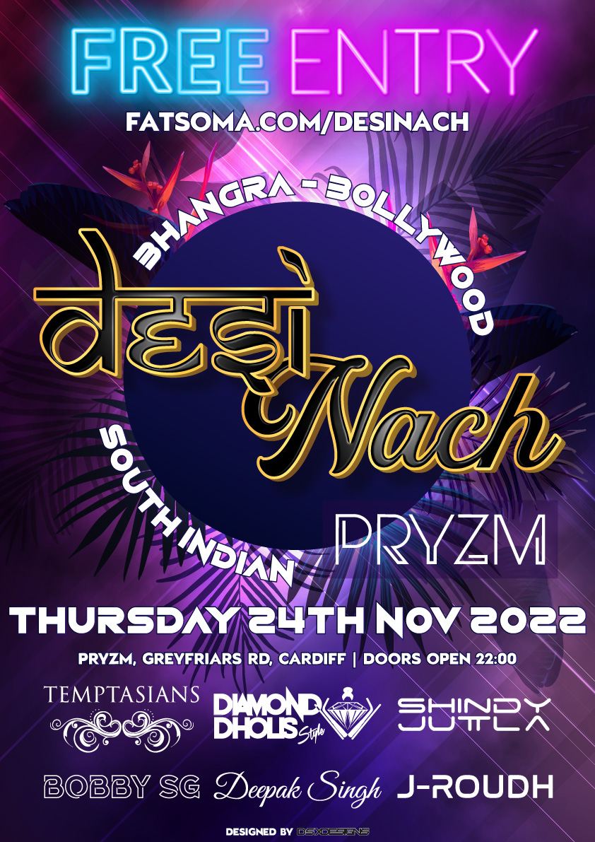 Desi Nach - Cardiff at PRYZM, Cardiff on 24th Nov 2022 | Fatsoma