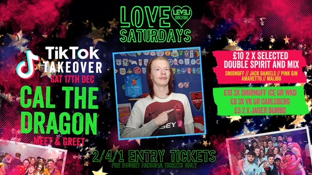 Cal The Dragon – Meet & Greet – Tik Tok Takeover @ Level Nightclub Bolton