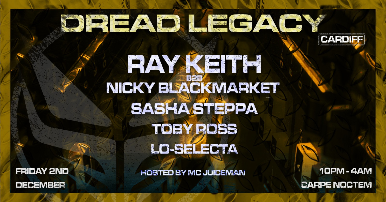 Dread Legacy Cardiff: Ray Keith b2b Nicky Blackmarket, Toby Ross & more