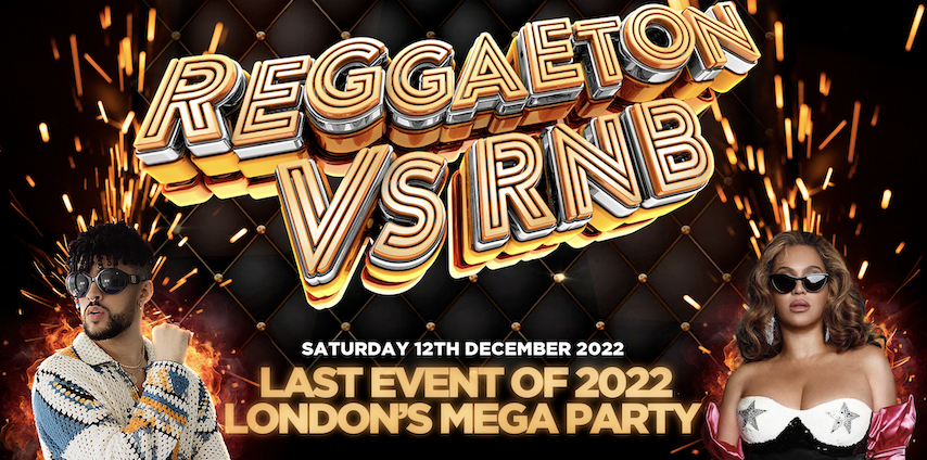 REGGAETON VS RNB - LONDON'S MEGA LATIN PARTY @ STEEL YARD CLUB - Saturday  10th December 2022 at The Steel Yard Nightclub, London on 10th Dec 2022 |  Fatsoma