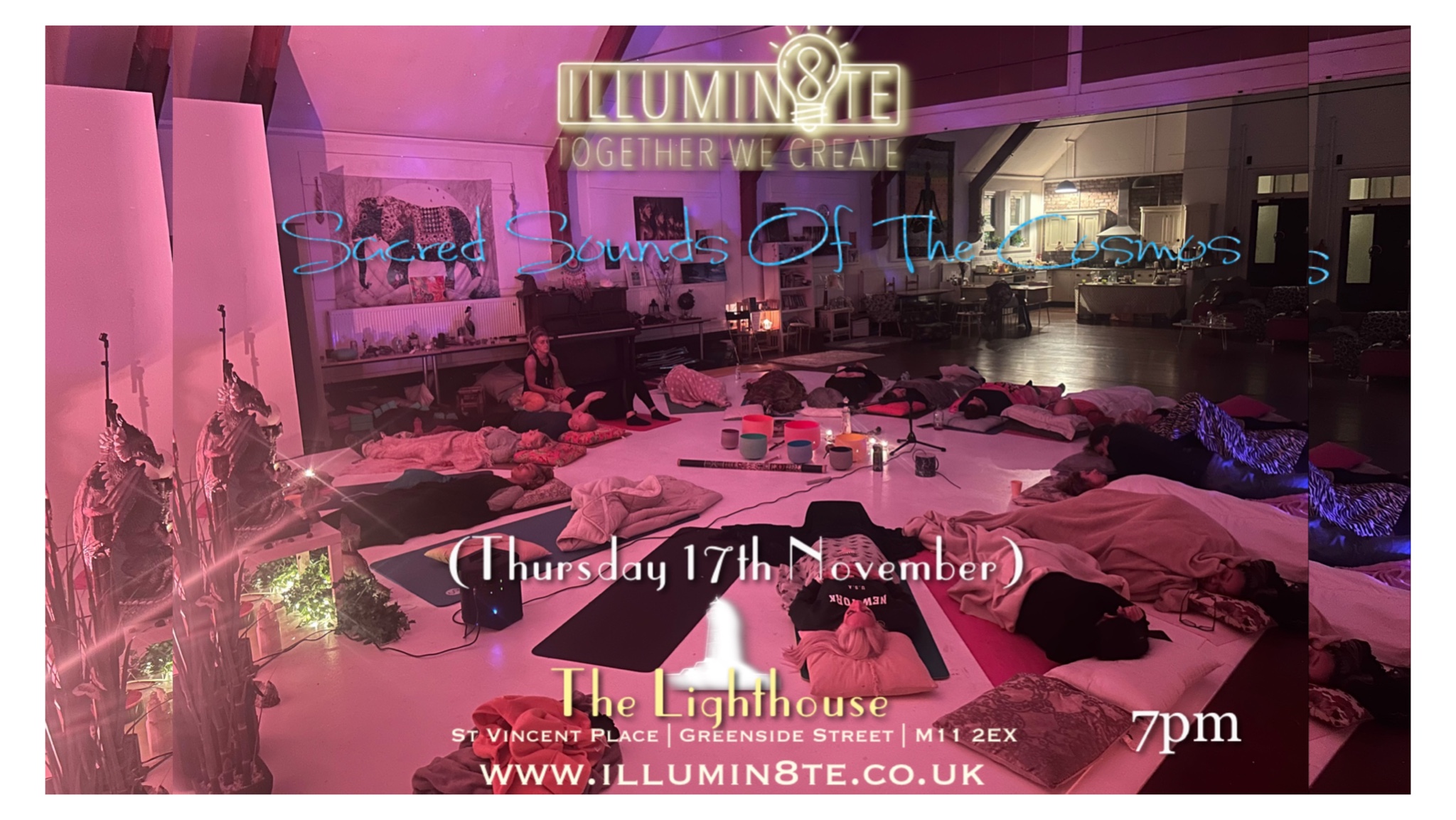 Illumin8te | Sacred Sounds Of The Cosmos | Sound Bath  (Thursday 17th Nov)  @ THE LIGHTHOUSE 7pm