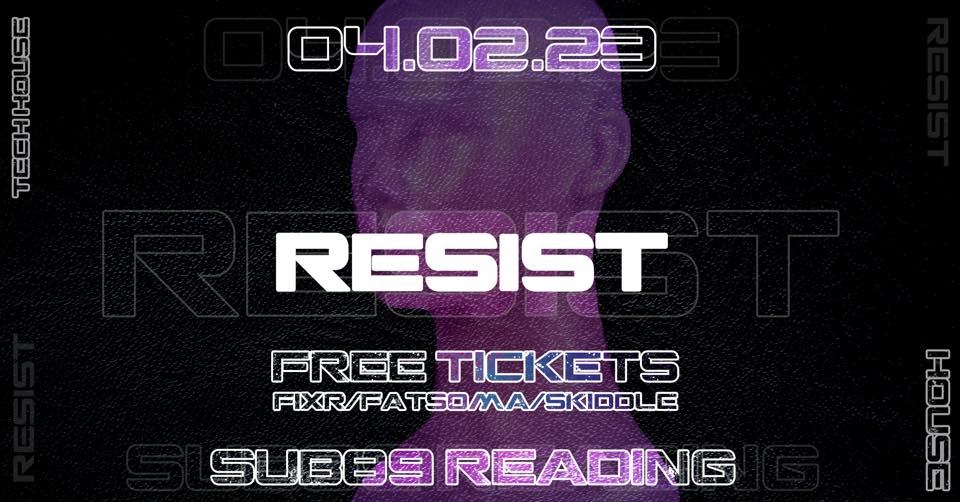 RESIST: FREE ENTRY LAUNCH PARTY: Underground House and Tech House at SUB89