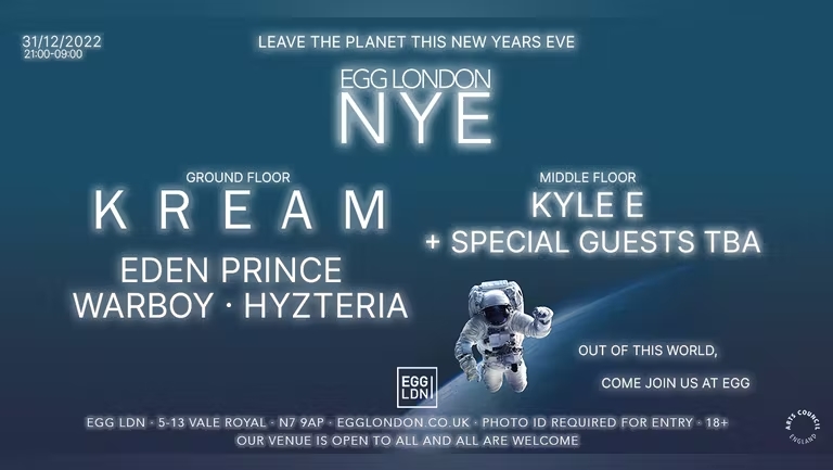 Egg LDN Pres: NYE 2022 – KREAM extended set, Eden Prince, Aldanya, Wax Wings, Kyle E