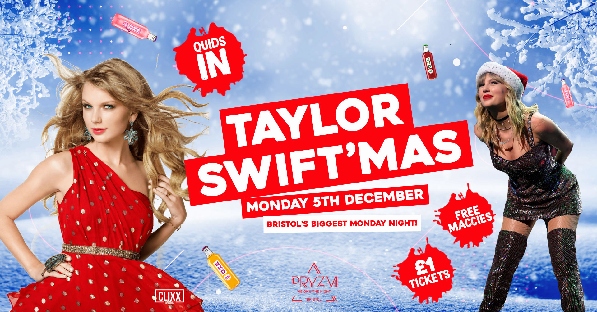 QUIDS IN – Taylor Swift’mas –  £1 Tickets