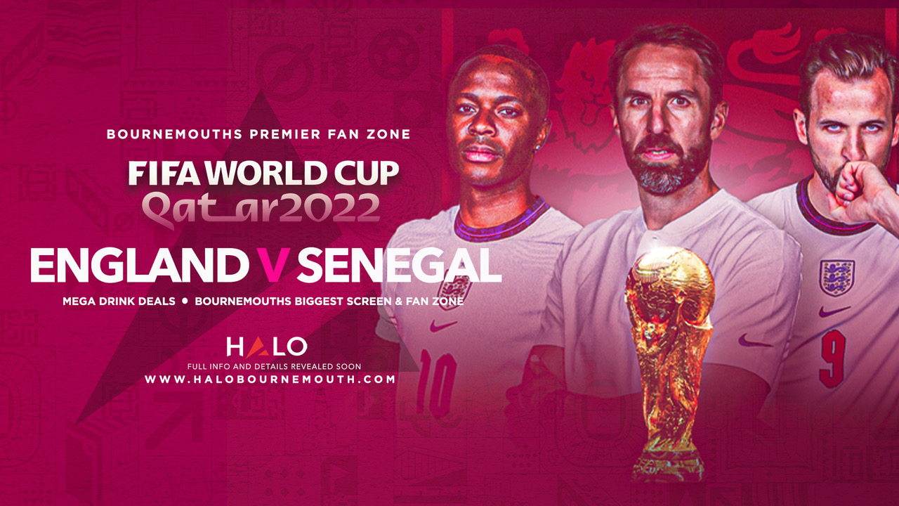 World Cup 2022 England V Senegal at Halo Bournemouth on 4th