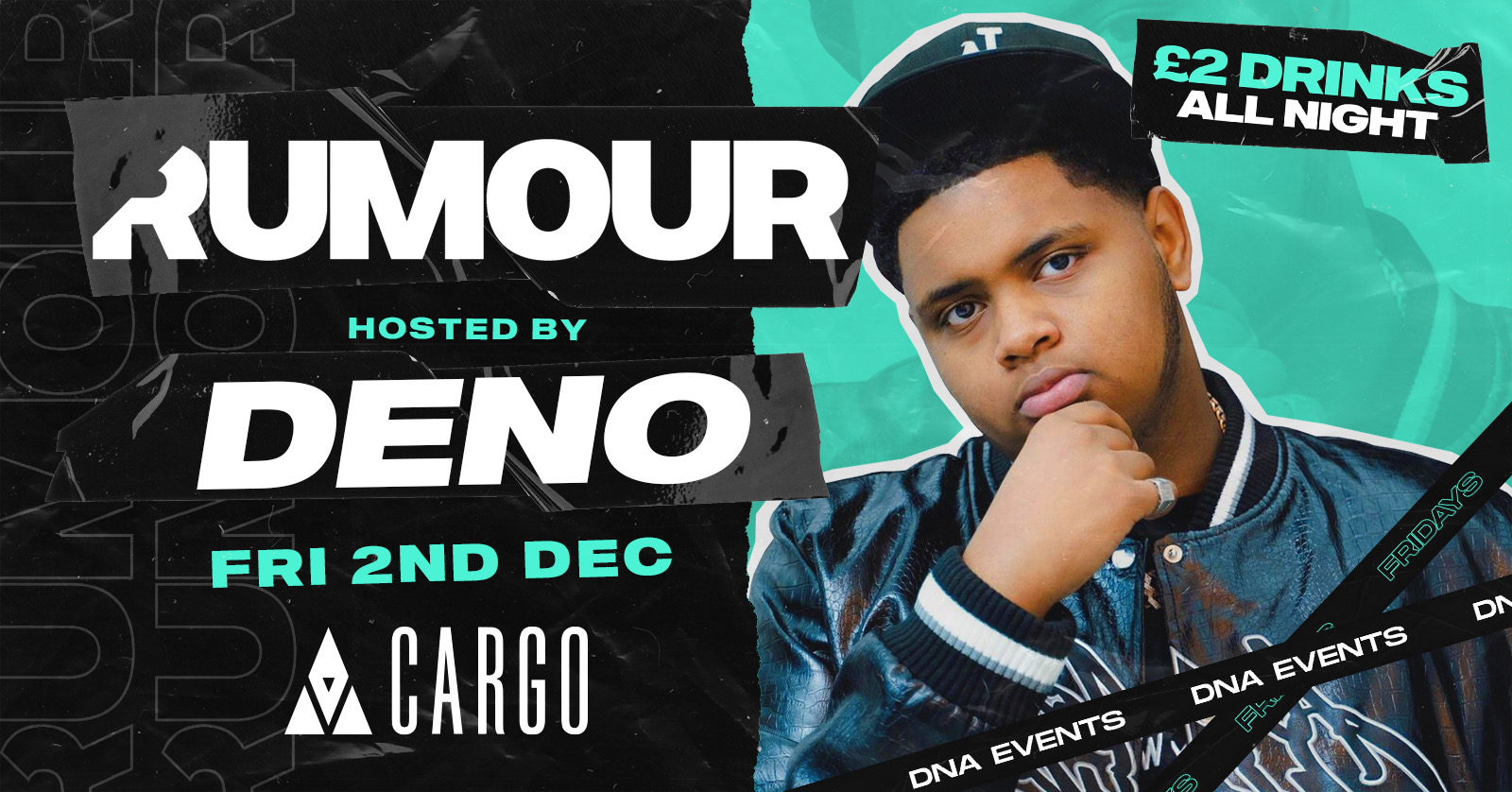 Cargo: Rumour Fridays  – Live Performance by DENO – FREE ENTRY 🕺🏼