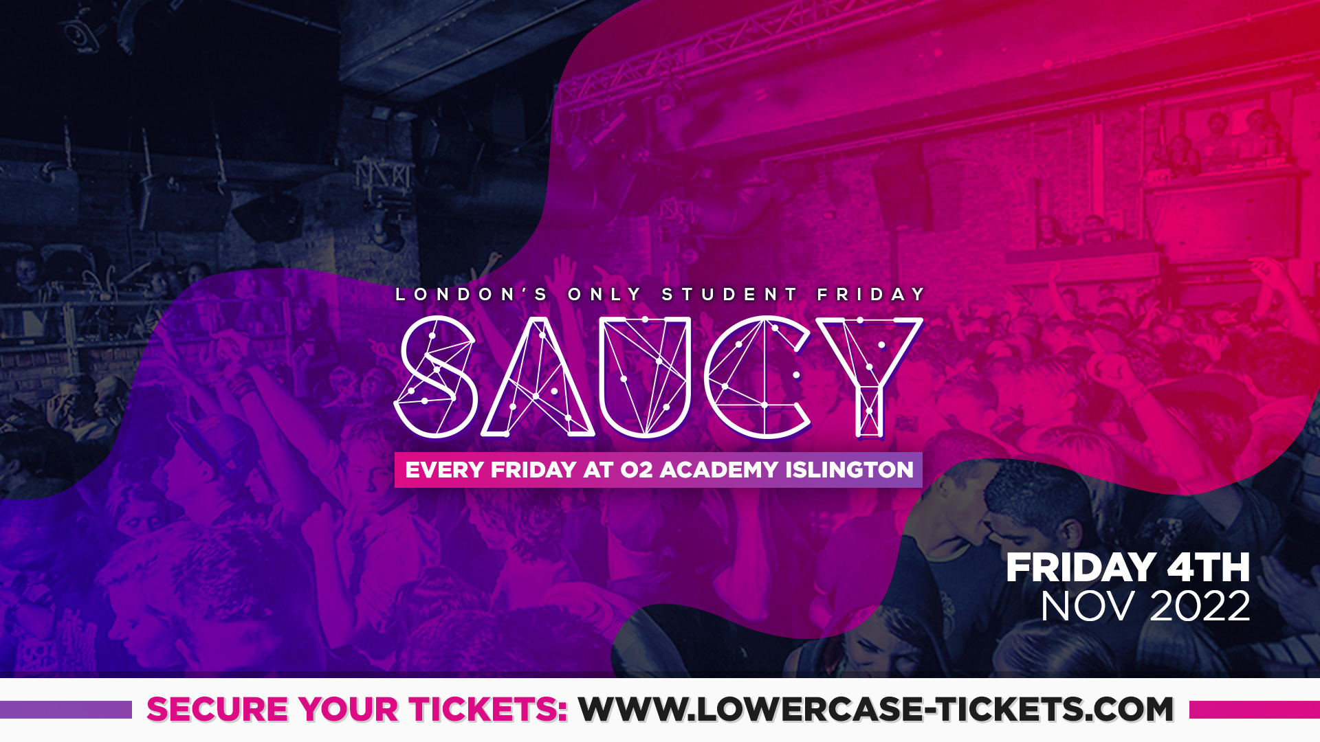 Saucy Fridays 🎉 – London’s Biggest Weekly Student Friday @ O2 Academy Islington ft DJ AR