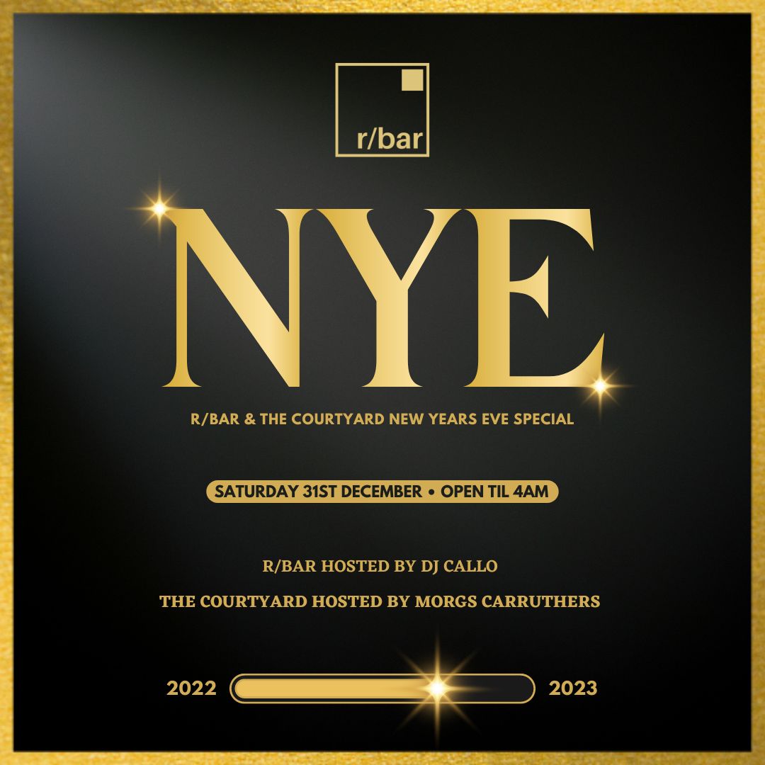 Rbar & The Courtyard Nye Special Open till 4am at R/Bar, Leicester on