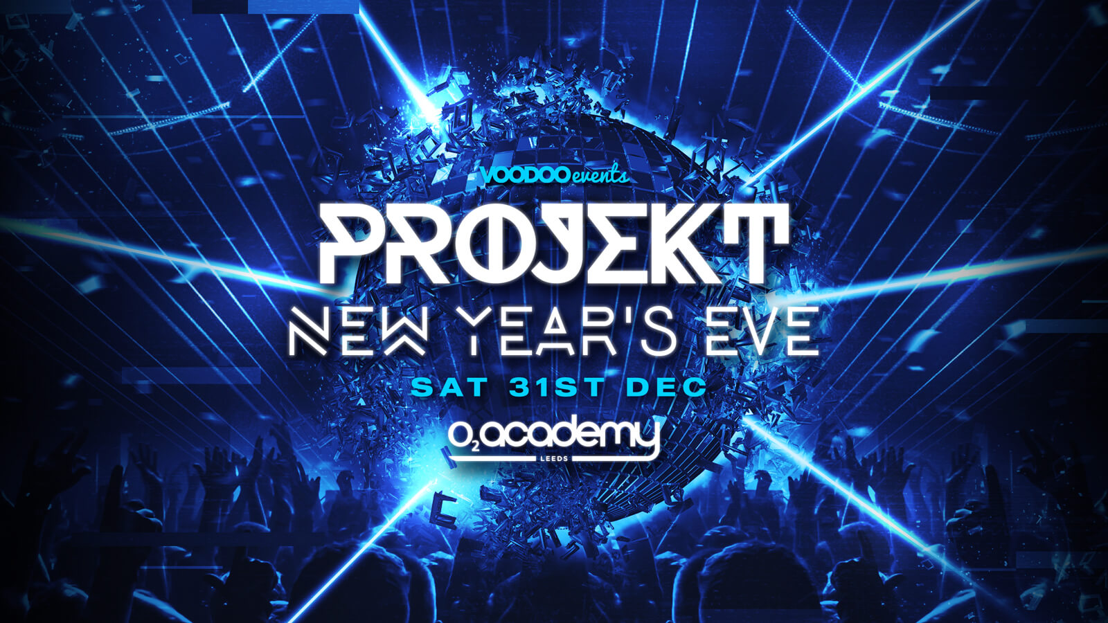 PROJEKT – New Years Eve 2022 – The Past, The Present, The Future – 50 TICKETS REMAIN!