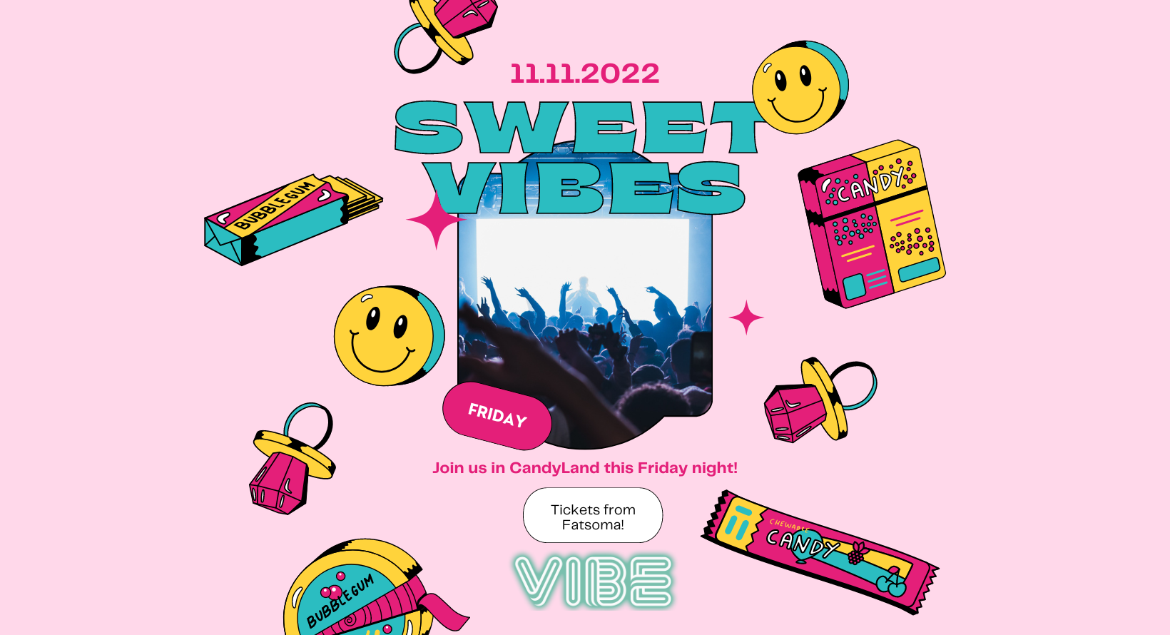 Vibe Fridays – Sweet Vibes