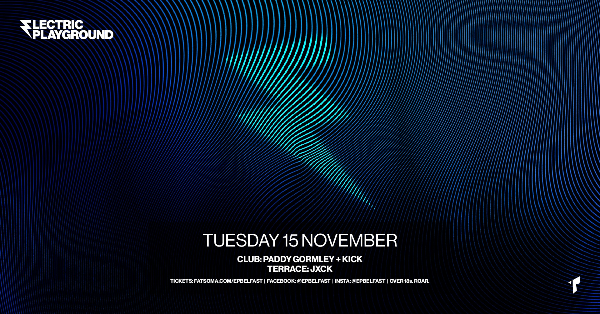 Electric Playground Feat. Paddy Gormley, KICK + jxck at Thompsons