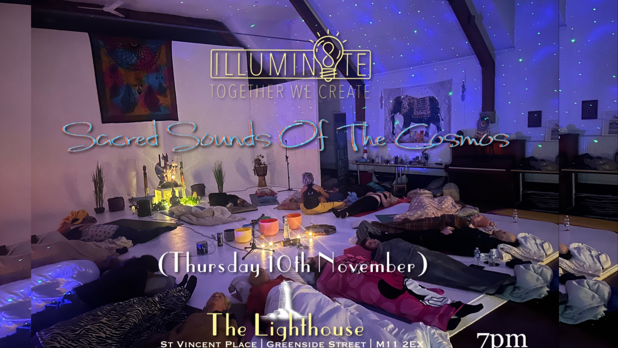 Illumin8te | Sacred Sounds Of The Cosmos | Sound Bath  (Thursday 10th Nov)  @ THE LIGHTHOUSE 7pm