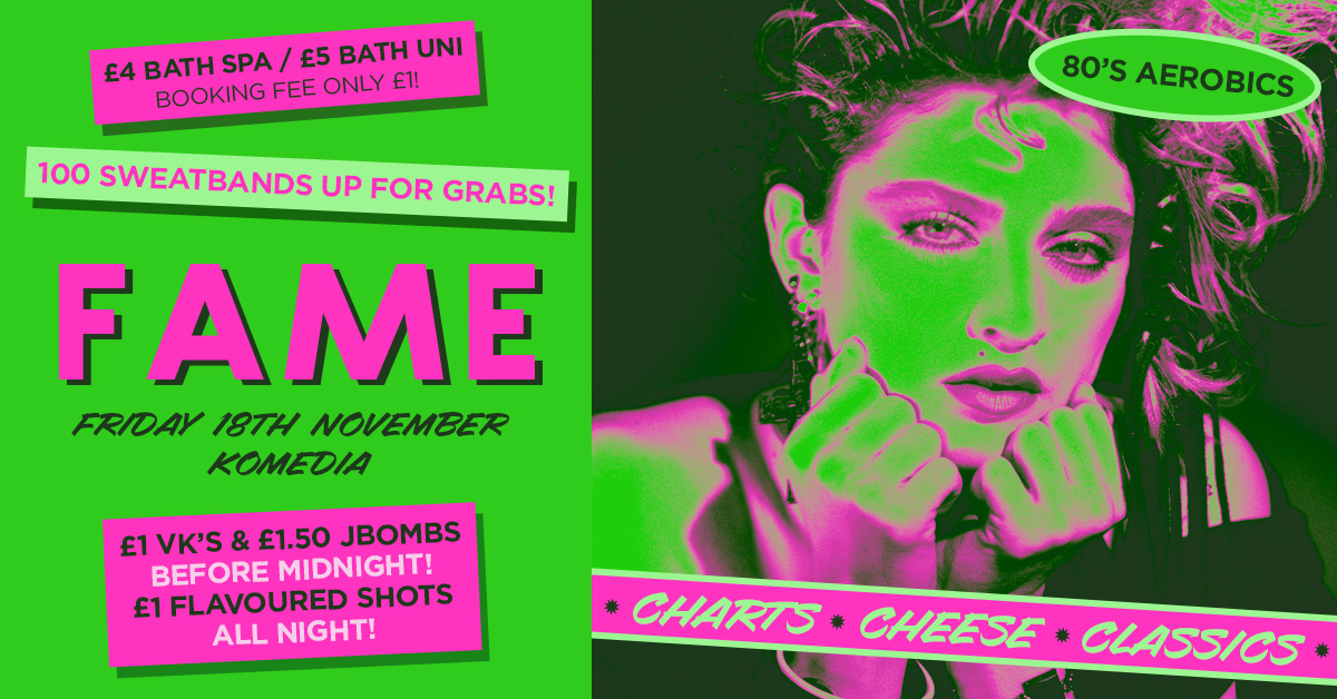 FAME // CHART, CHEESE, CLASSICS // 18.11.22// 80’S AEROBICS // 400 SPACES ON THE DOOR!!
