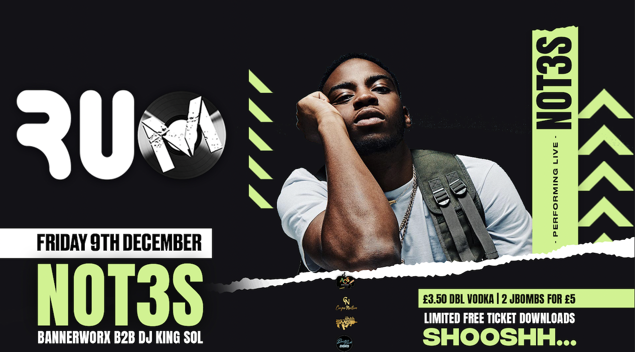 RUM PRESENTS NOT3S - 09.12. 22 at Shooshh Brighton, Brighton on 9th Dec ...