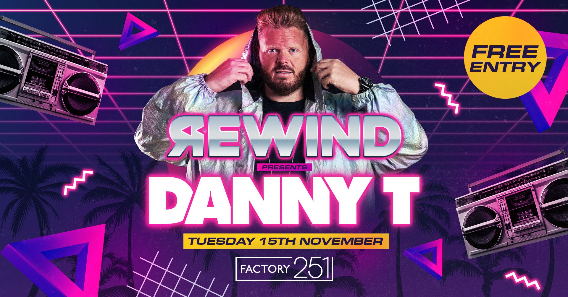 REWIND TUESDAYS – Hosted By DANNY T  – FREE ENTRY & £2 DRINKS 🚀