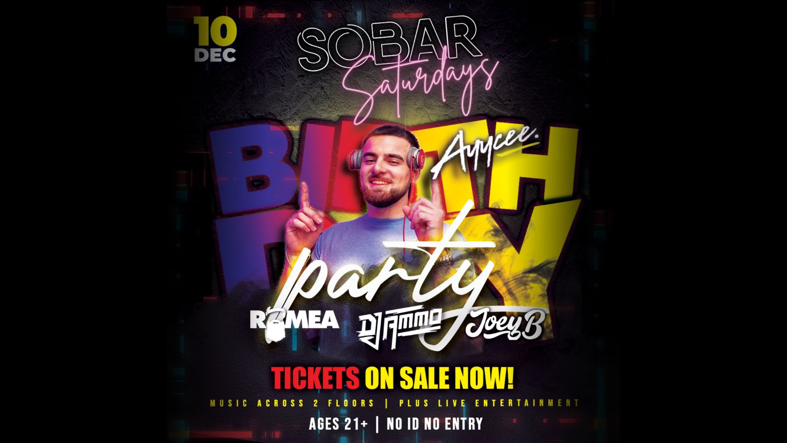 SOBAR SATURDAYS “AYYCEE’S BIRTHDAY PARTY”