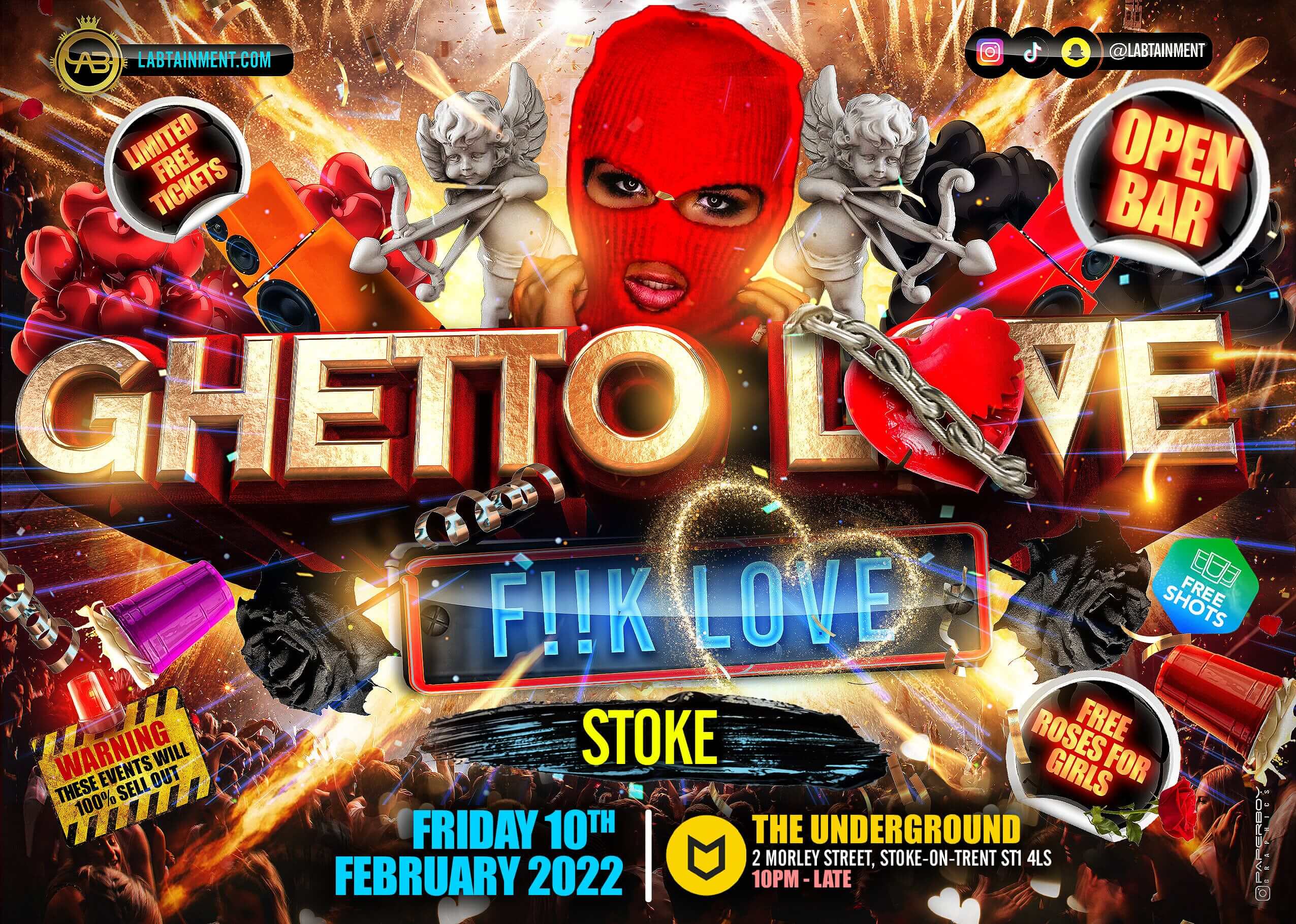 GHETTO LOVE STOKE – 1HR OPEN BAR