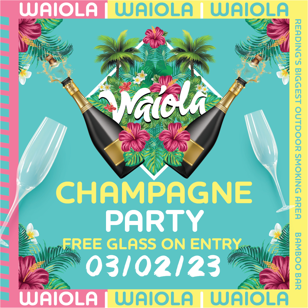 Waiola : Free Champagne On Entry 🍾🥂