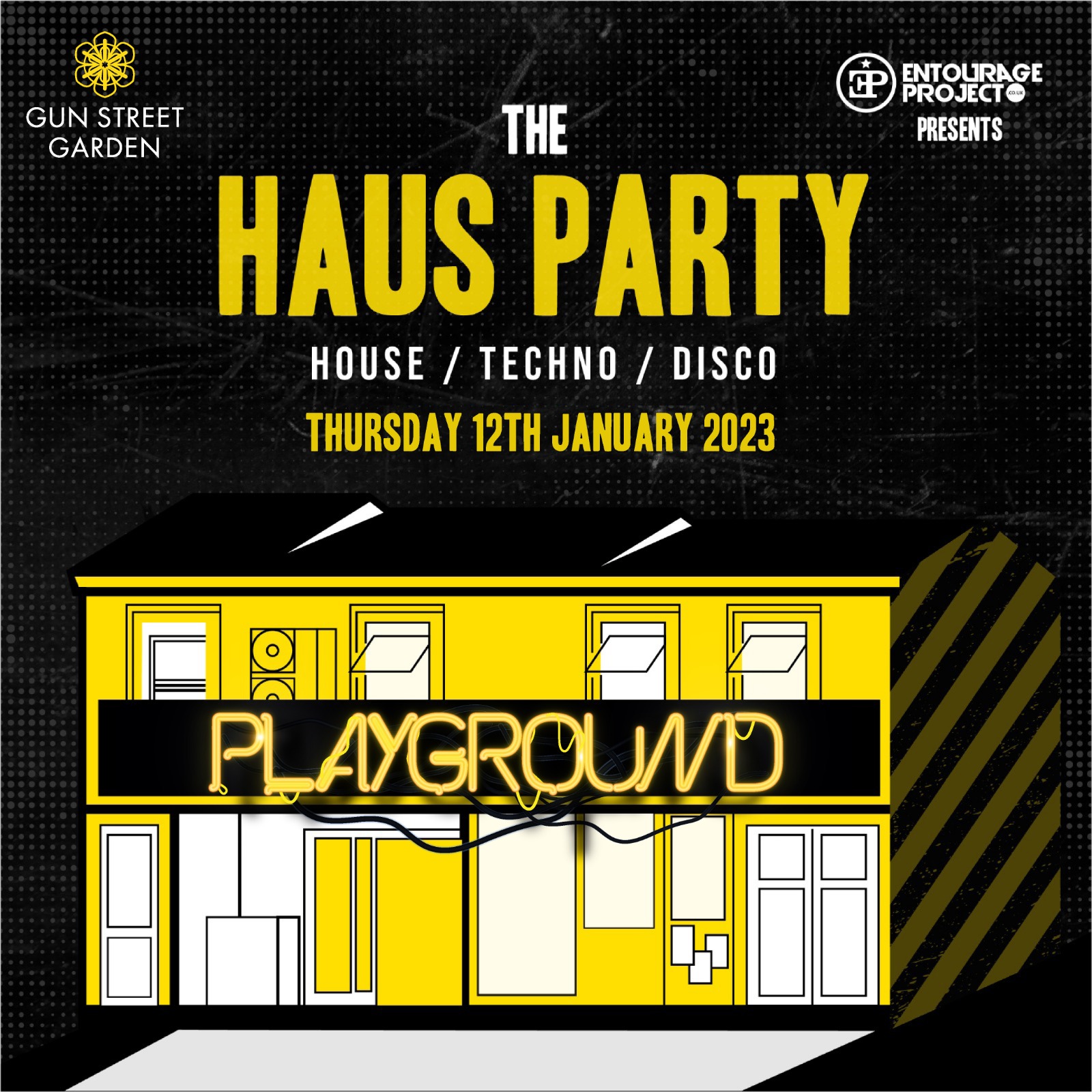 Playground Haus Party @ Gun Street Garden