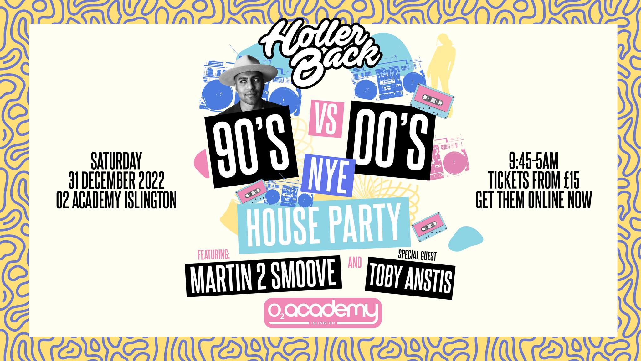 [SOLD OUT] The 90s & 00s NYE House Party at o2 Academy Islington!