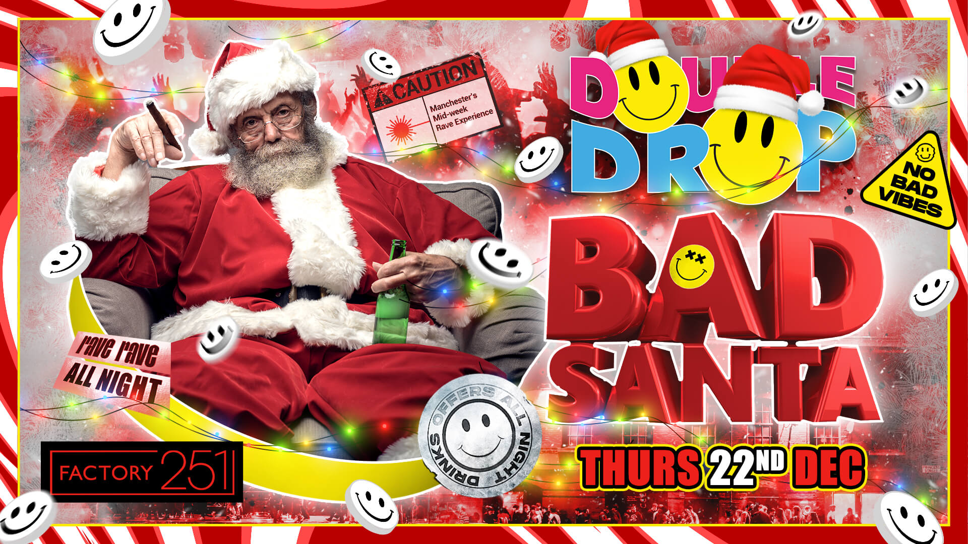 DOUBLE DROP ⚠️ FACTORY:  Introducing BAD SANTA ‼️ MCR’S FAVOURITE THURSDAY 🚧