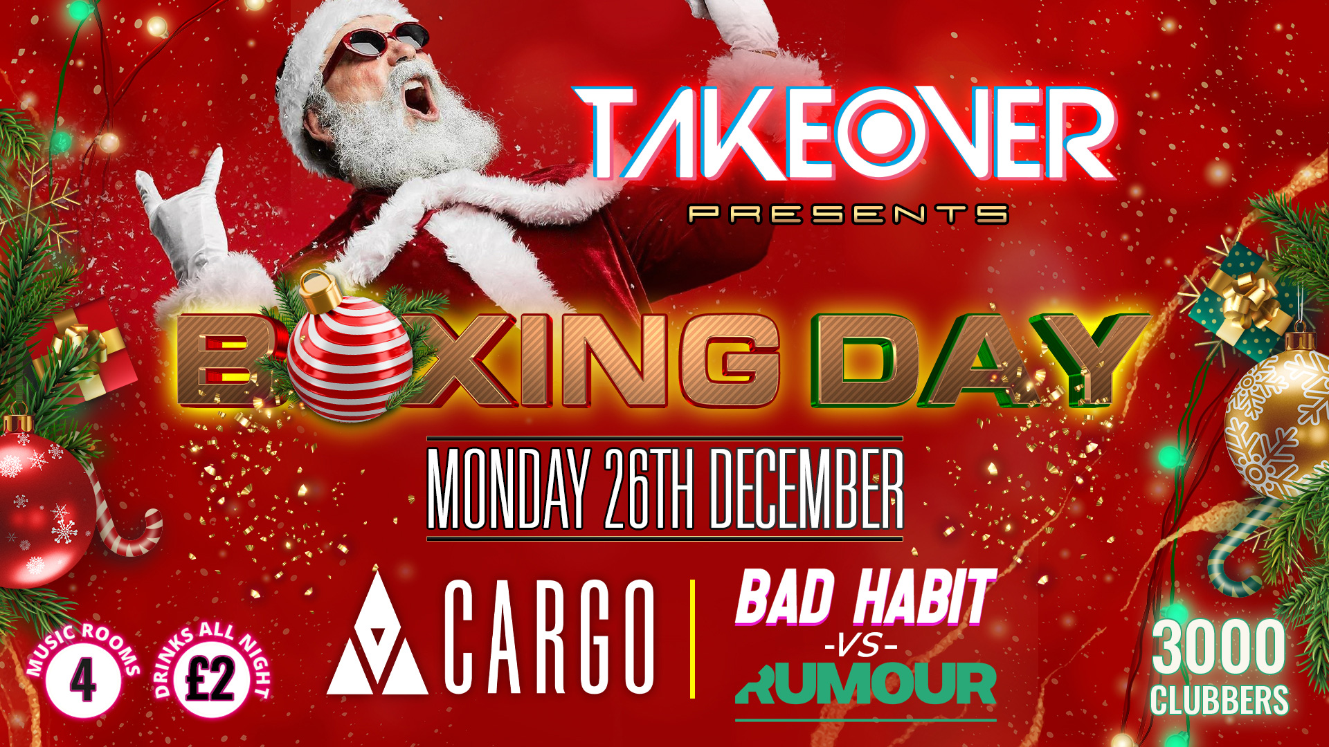 Cargo: TAKEOVER Boxing Day Special – FREE ENTRY & £2 DRINKS ALL NIGHT 🕺🏼