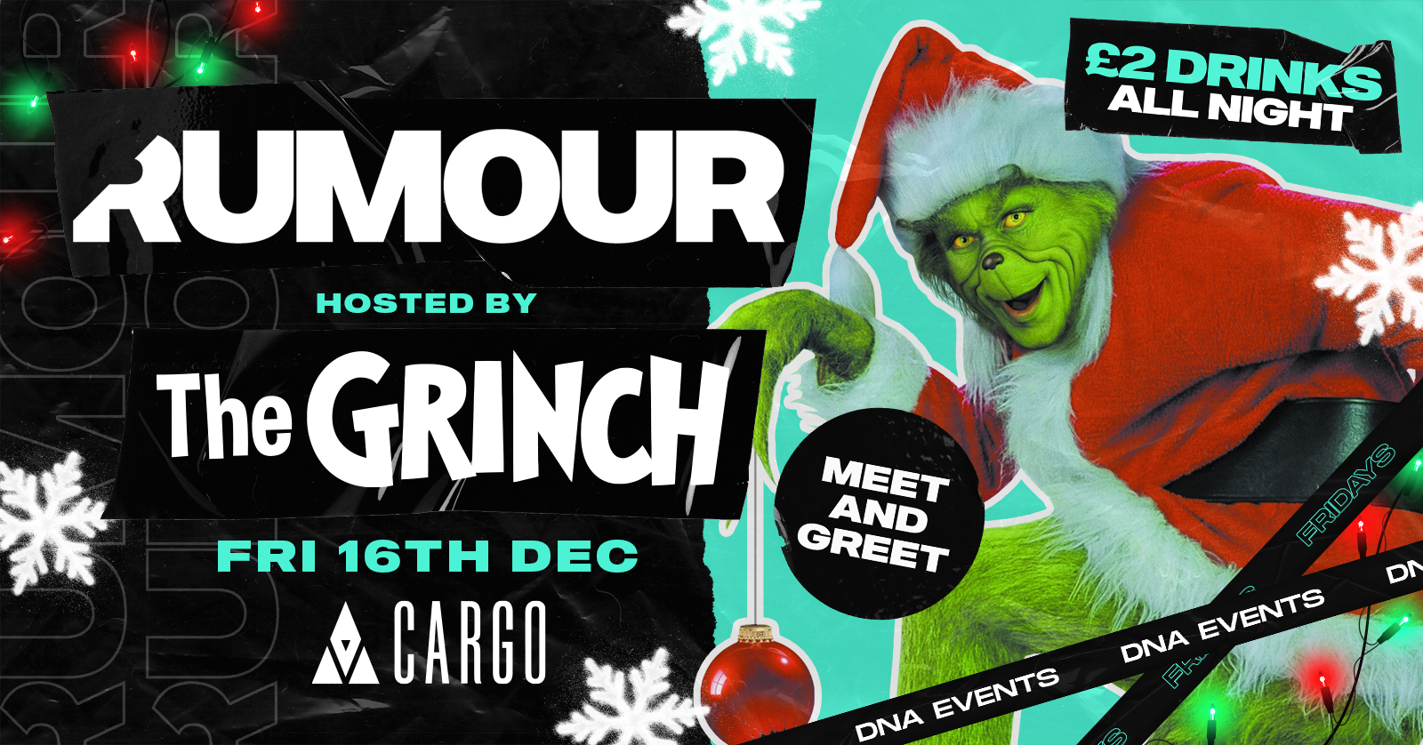 Cargo: Rumour Fridays  – Hosted by The Grinch 🎅🏽 FREE ENTRY 💃🏼