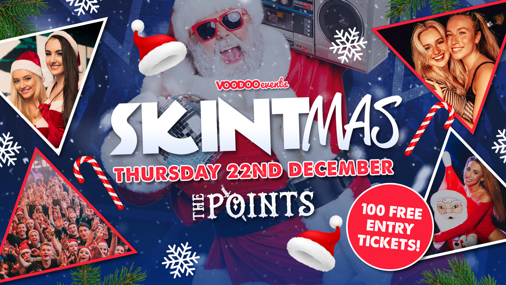 Skintmas – 100 FREE TICKETS!!