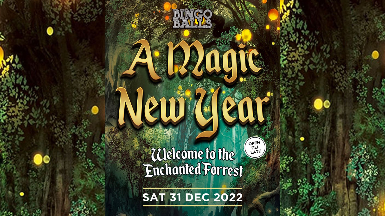 Bingo Balls | NYE 2022 | Enchanted Forest at Bingo Balls, Manchester on