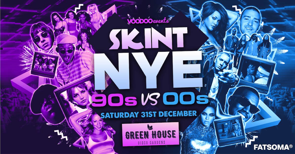 Skint NYE | 90s vs 00s | Green House Disco Gardens