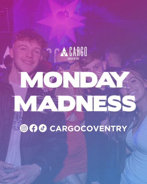 Cargo: Madness Mondays – Student Drinks All Night 💃