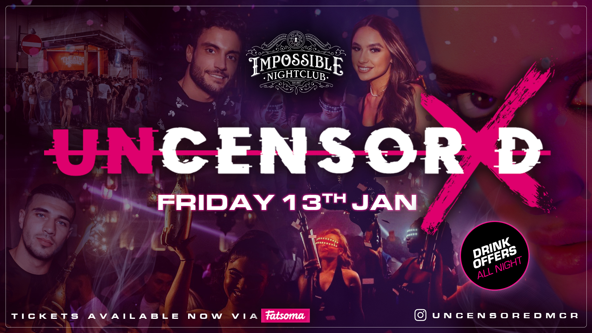 UNCENSORED FRIDAYS 🔞 IMPOSSIBLE !! Manchester’s Hottest & Biggest Friday Night 😈