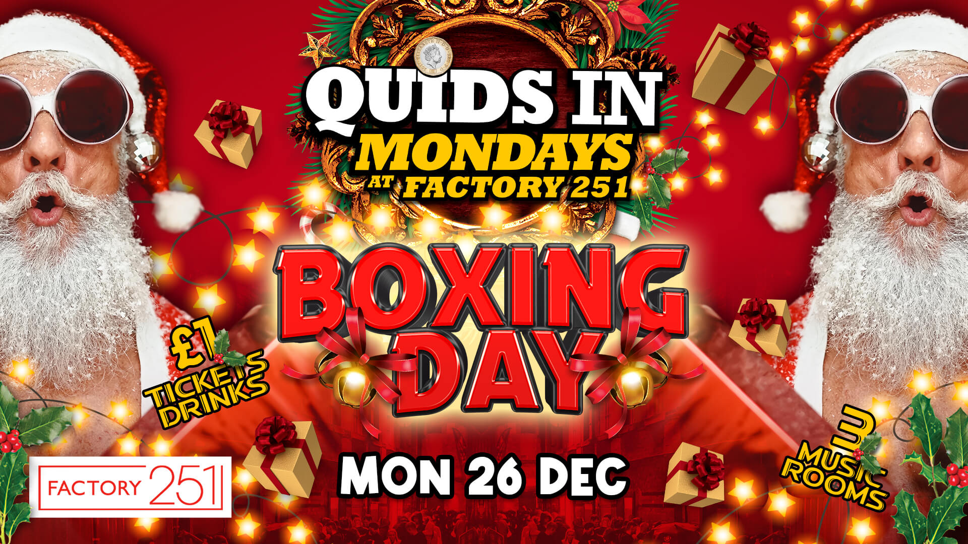 BOXING DAY SPECIAL 🎁 QUIDS IN MONDAYS  🏆  MCR’s Biggest Monday Night 6 Years Running 🙌