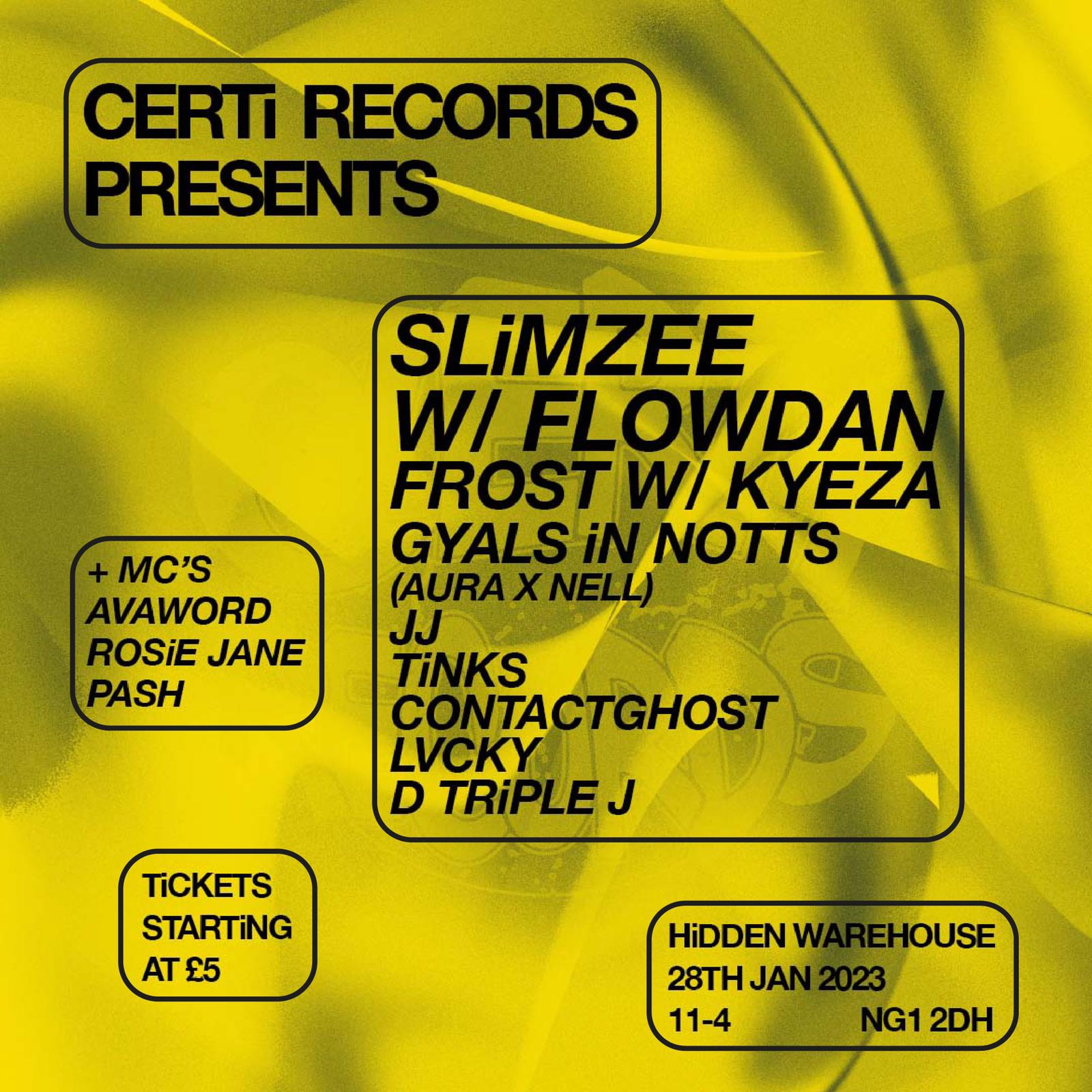 Certi Records w/ Slimzee x Flowdan