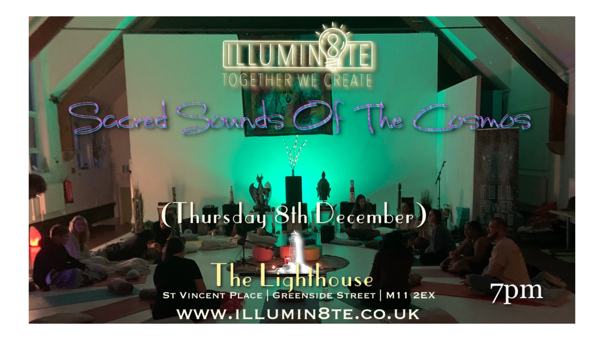 Illumin8te | Sacred Sounds Of The Cosmos | Sound Bath  (Thursday 8th dec)  @ THE LIGHTHOUSE 7pm