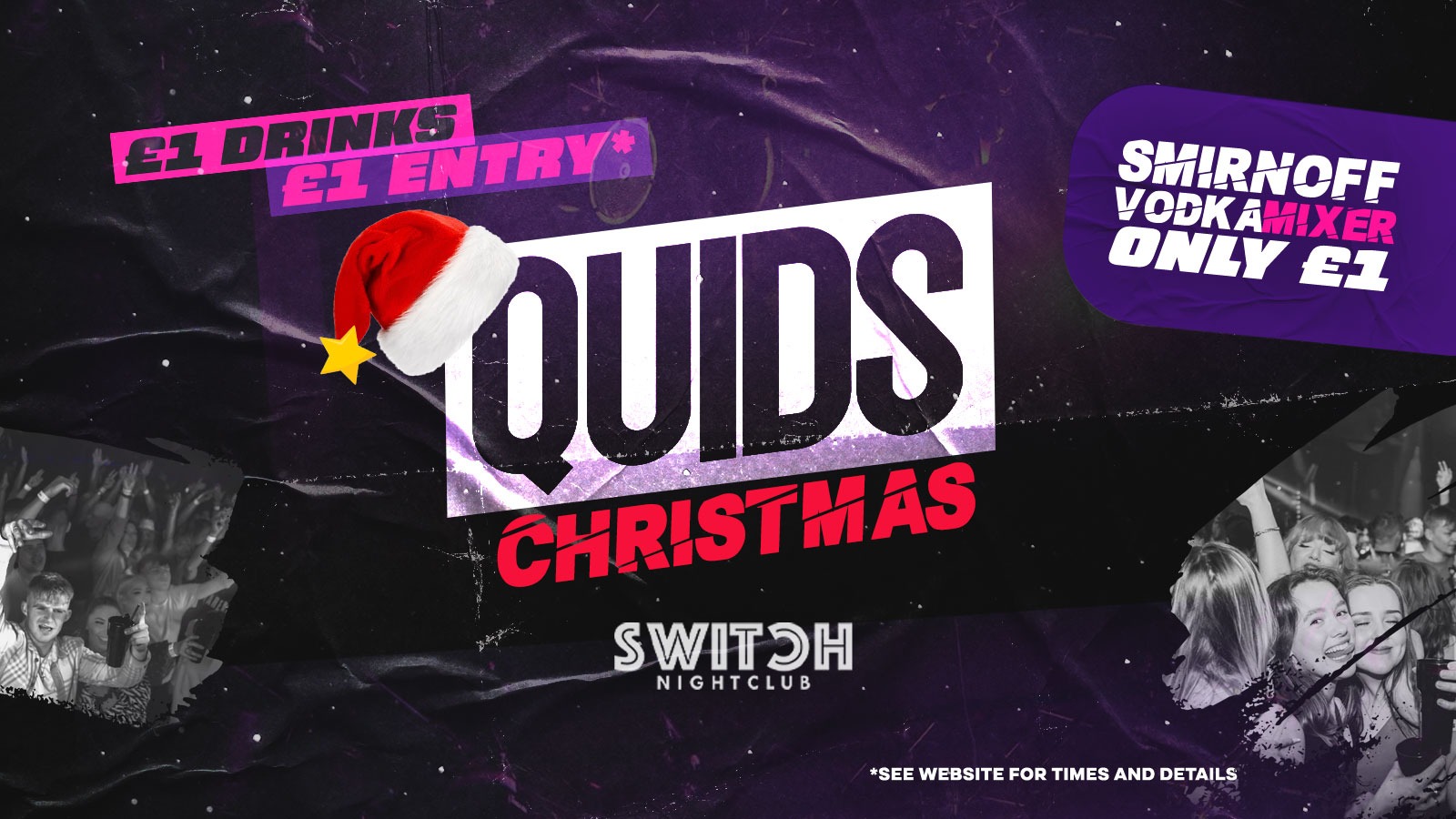 QUIDS FRIDAYS | £1 Drinks **The North Wests Biggest Friday**