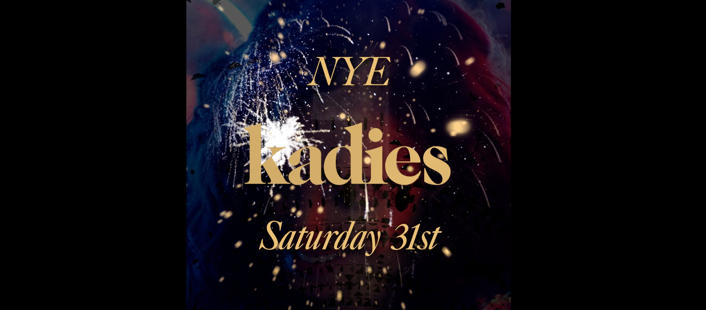 Kadies New Years Eve Tickets 2022 2023 at Kadies Club, London on 31st