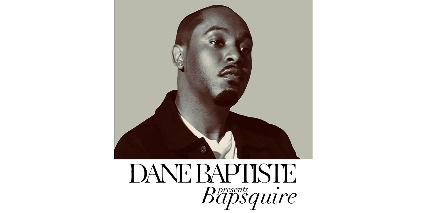 Dane Baptiste : BAPSQUIRE