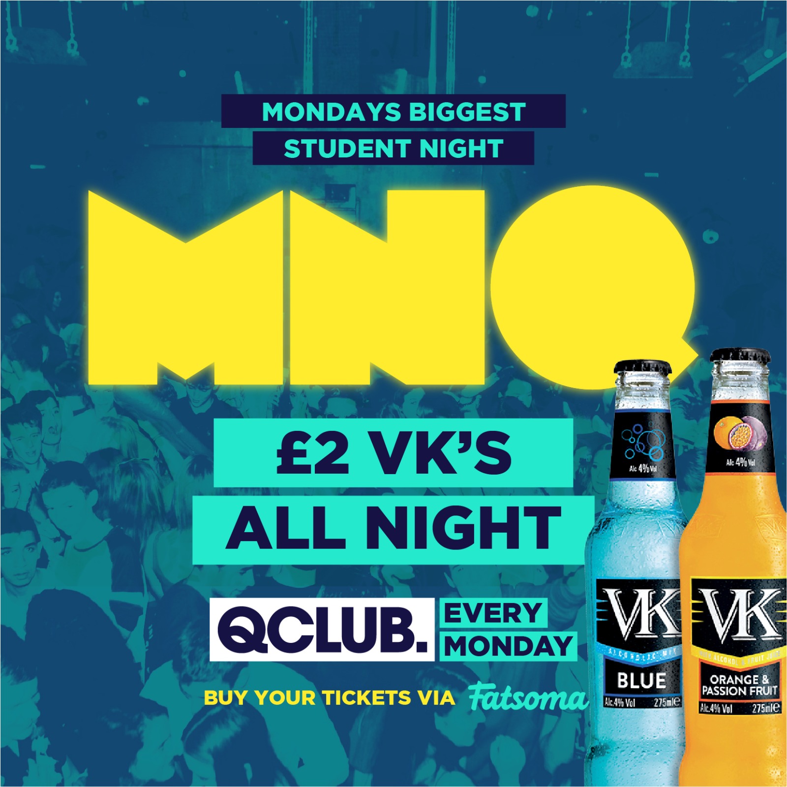 MNQ – £2 VK’s ALL NIGHT 🍾