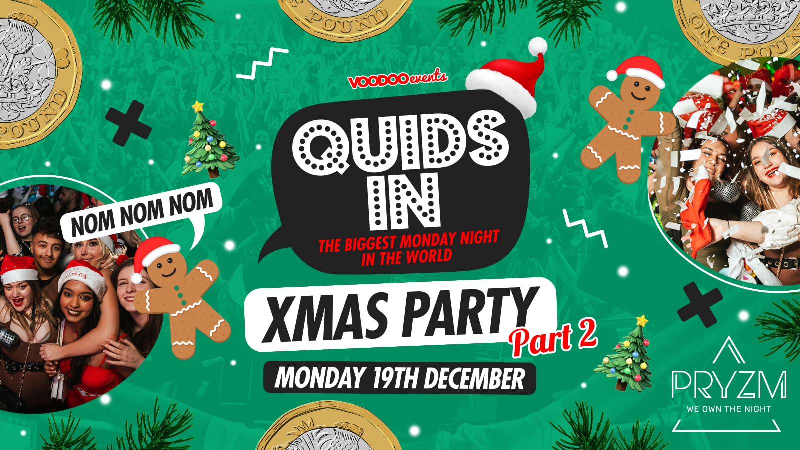 Quids In Mondays Xmas Pt 2 – 19th December