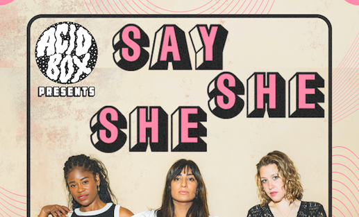 Say She She *SOLD OUT*