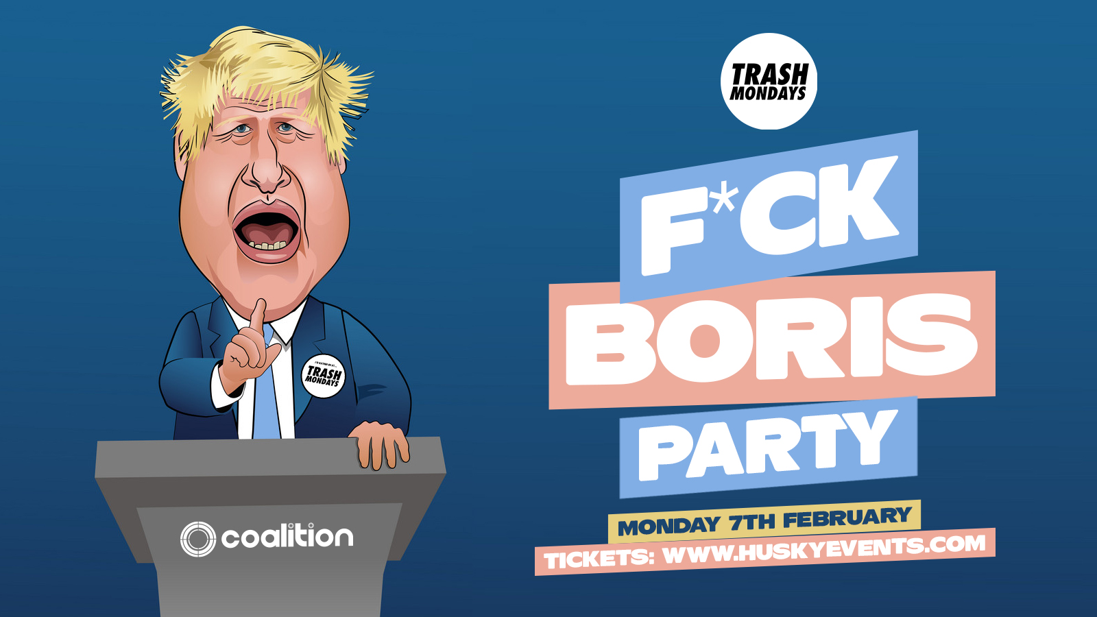 Fxck Boris Party | Trash x Coalition – 07.02.22