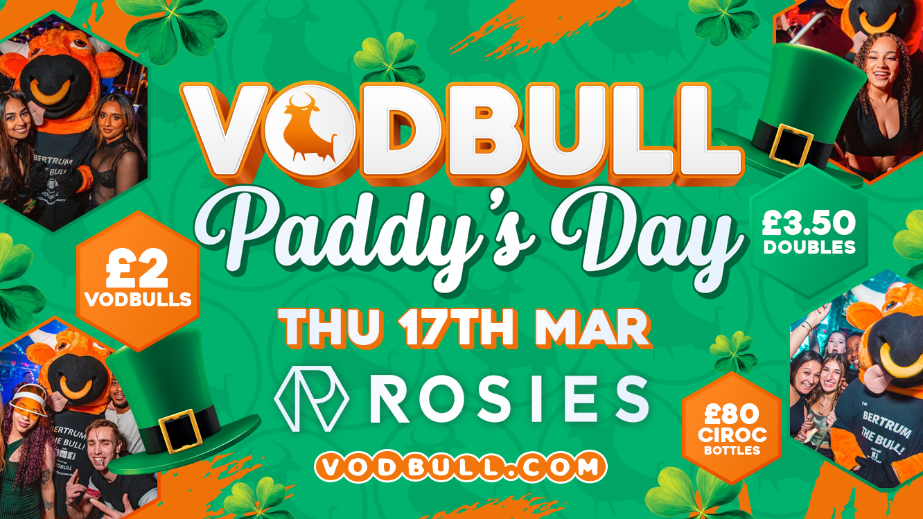 🔥200 spaces on the door! TICS SOLD OUT!🔥🍀VODBULL PADDY’S PARTY!! 🍀at ROSIES!! 🍀 17/03🍀