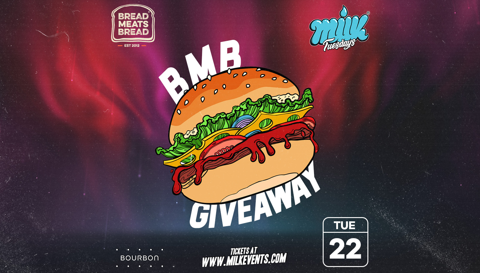 MILK TUESDAYS | BREAD MEATS BREAD VOUCHER GIVEAWAY | BOURBON | 22ND FEBRUARY